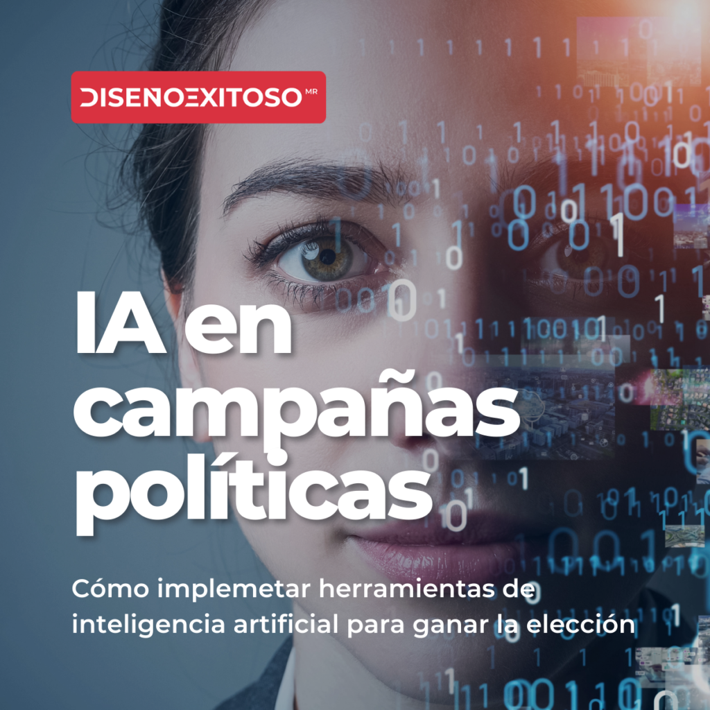 Diseño Exitoso Inteligencia artificial en campañas políticas